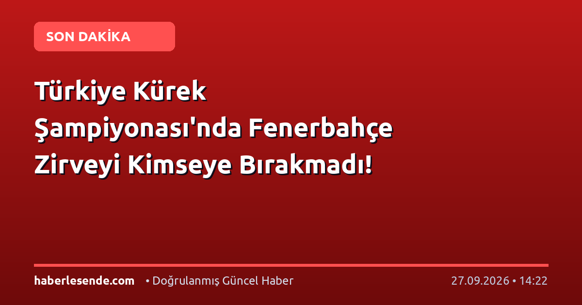 Türkiye Kürek Şampiyonası'nda Fenerbahçe Zirveyi Kimseye Bırakmadı!