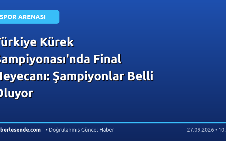 Türkiye Kürek Şampiyonası'nda Final Heyecanı: Şampiyonlar Belli Oluyor