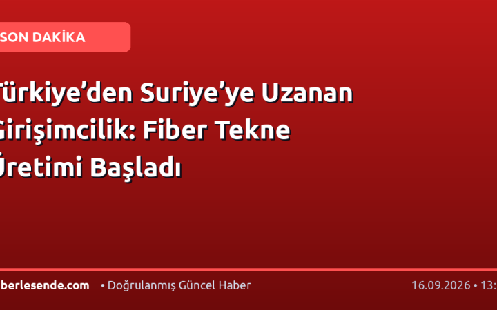 Türkiye’den Suriye’ye Uzanan Girişimcilik: Fiber Tekne Üretimi Başladı