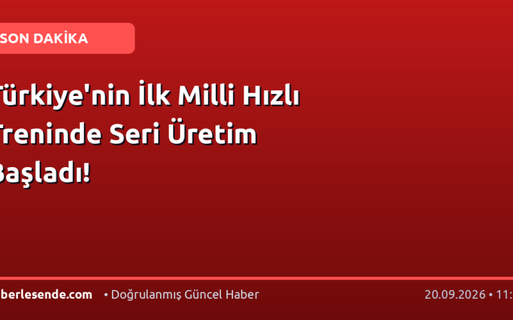 Türkiye'nin İlk Milli Hızlı Treninde Seri Üretim Başladı!