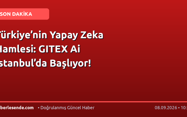 Türkiye’nin Yapay Zeka Hamlesi: GITEX Ai İstanbul’da Başlıyor!