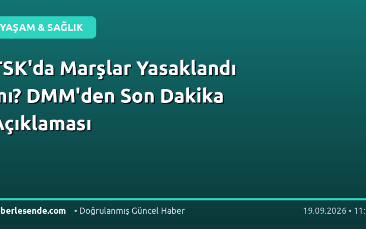 TSK'da Marşlar Yasaklandı mı? DMM'den Son Dakika Açıklaması