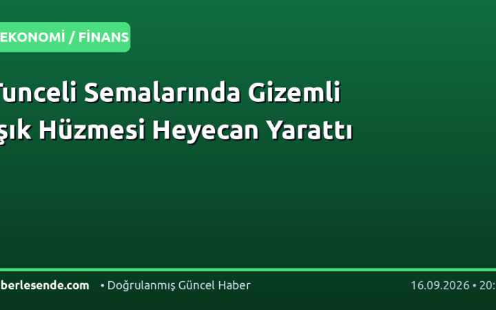 Tunceli Semalarında Gizemli Işık Hüzmesi Heyecan Yarattı