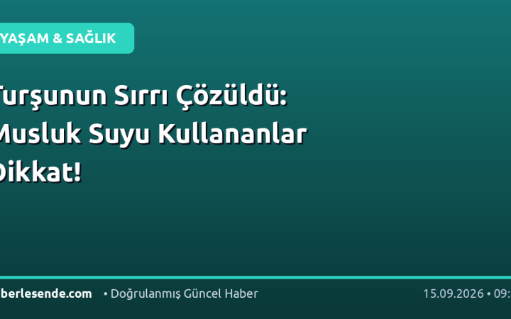 Turşunun Sırrı Çözüldü: Musluk Suyu Kullananlar Dikkat!
