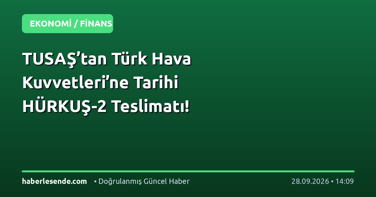 TUSAŞ’tan Türk Hava Kuvvetleri’ne Tarihi HÜRKUŞ-2 Teslimatı!