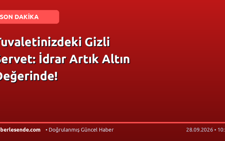 Tuvaletinizdeki Gizli Servet: İdrar Artık Altın Değerinde!