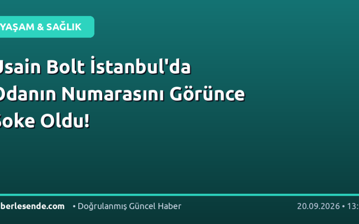 Usain Bolt İstanbul'da Odanın Numarasını Görünce Şoke Oldu!