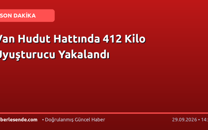 Van Hudut Hattında 412 Kilo Uyuşturucu Yakalandı