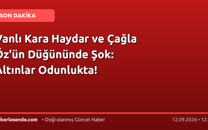 Vanlı Kara Haydar ve Çağla Öz'ün Düğününde Şok: Altınlar Odunlukta!