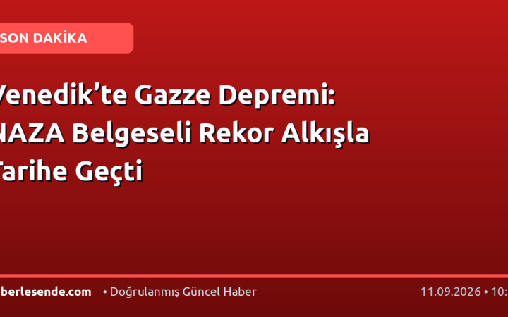 Venedik’te Gazze Depremi: NAZA Belgeseli Rekor Alkışla Tarihe Geçti