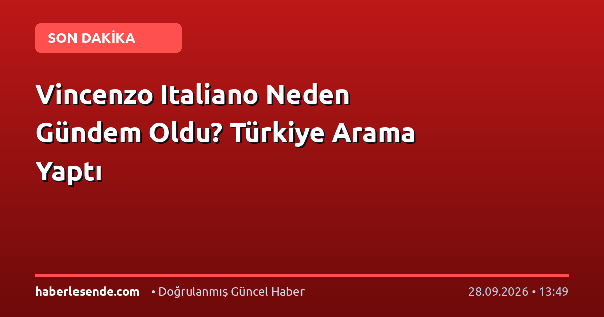 Vincenzo Italiano Neden Gündem Oldu? Türkiye Arama Yaptı