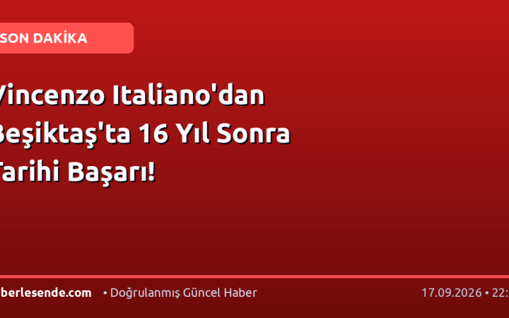 Vincenzo Italiano'dan Beşiktaş'ta 16 Yıl Sonra Tarihi Başarı!