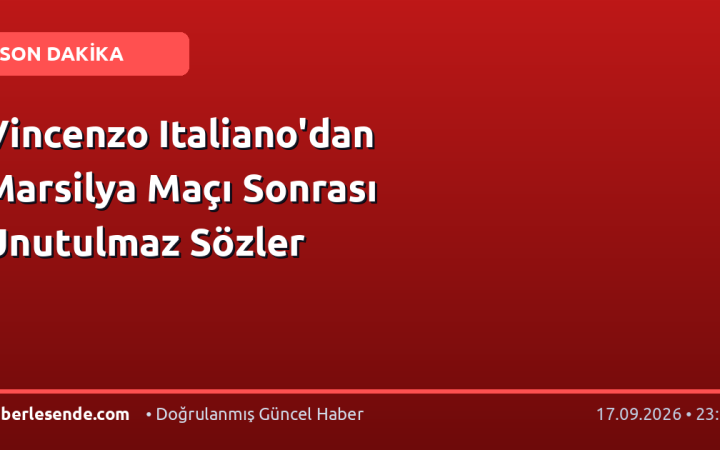 Vincenzo Italiano'dan Marsilya Maçı Sonrası Unutulmaz Sözler