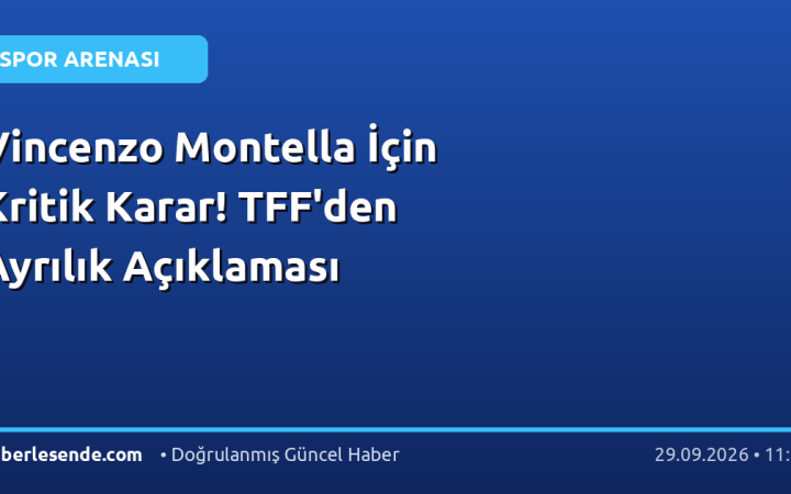 Vincenzo Montella İçin Kritik Karar! TFF'den Ayrılık Açıklaması