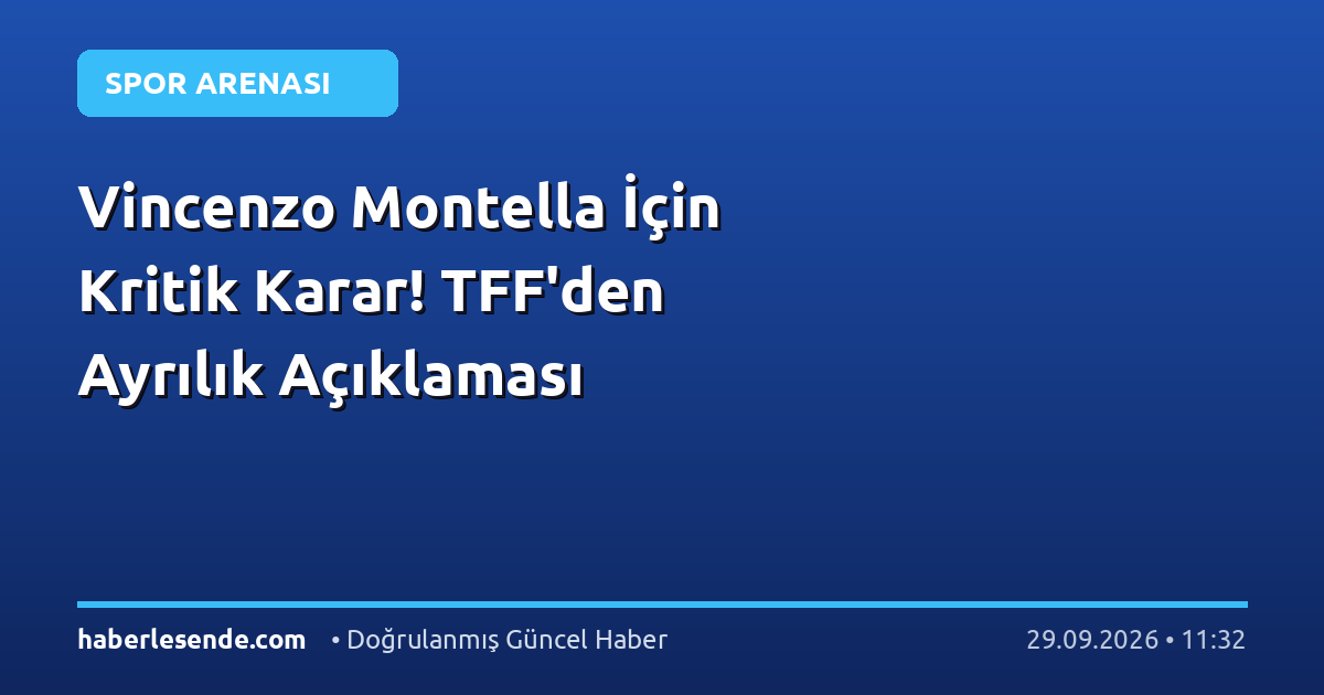 Vincenzo Montella İçin Kritik Karar! TFF'den Ayrılık Açıklaması
