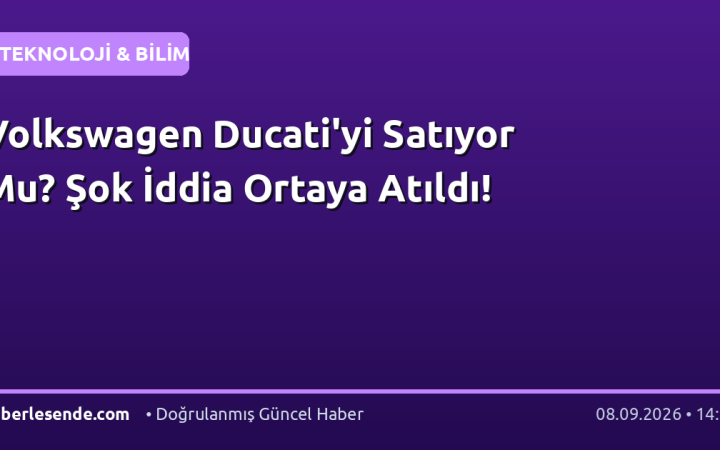 Volkswagen Ducati'yi Satıyor Mu? Şok İddia Ortaya Atıldı!
