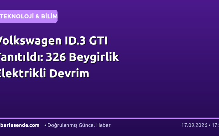 Volkswagen ID.3 GTI Tanıtıldı: 326 Beygirlik Elektrikli Devrim