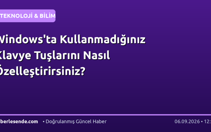 Windows'ta Kullanmadığınız Klavye Tuşlarını Nasıl Özelleştirirsiniz?