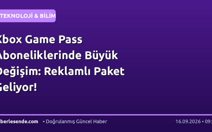 Xbox Game Pass Aboneliklerinde Büyük Değişim: Reklamlı Paket Geliyor!