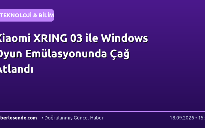 Xiaomi XRING 03 ile Windows Oyun Emülasyonunda Çağ Atlandı