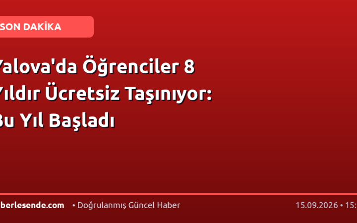Yalova'da Öğrenciler 8 Yıldır Ücretsiz Taşınıyor: Bu Yıl Başladı