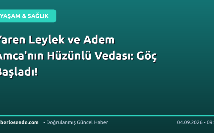 Yaren Leylek ve Adem Amca'nın Hüzünlü Vedası: Göç Başladı!