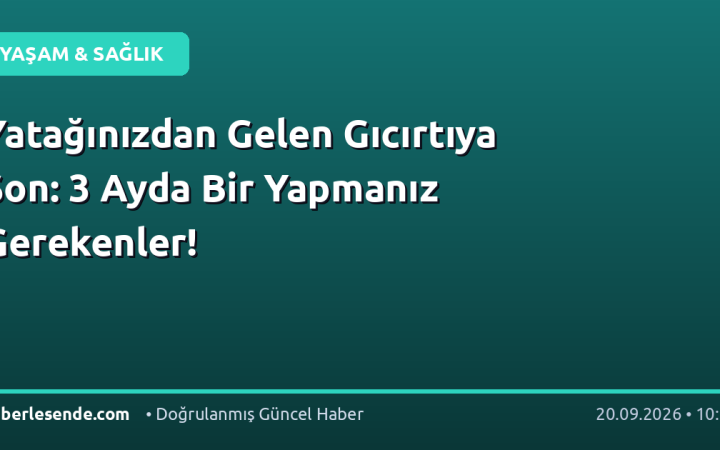 Yatağınızdan Gelen Gıcırtıya Son: 3 Ayda Bir Yapmanız Gerekenler!