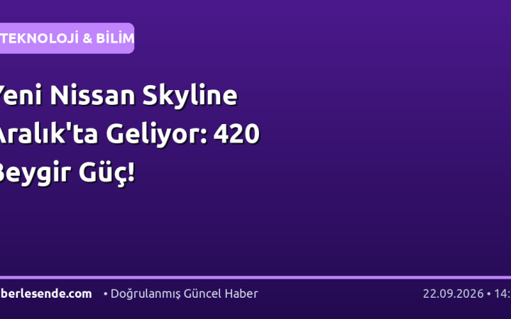 Yeni Nissan Skyline Aralık'ta Geliyor: 420 Beygir Güç!