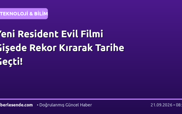 Yeni Resident Evil Filmi Gişede Rekor Kırarak Tarihe Geçti!