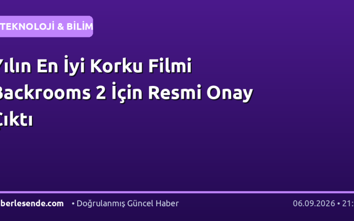 Yılın En İyi Korku Filmi Backrooms 2 İçin Resmi Onay Çıktı