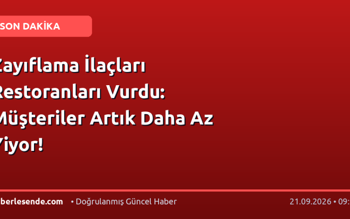 Zayıflama İlaçları Restoranları Vurdu: Müşteriler Artık Daha Az Yiyor!