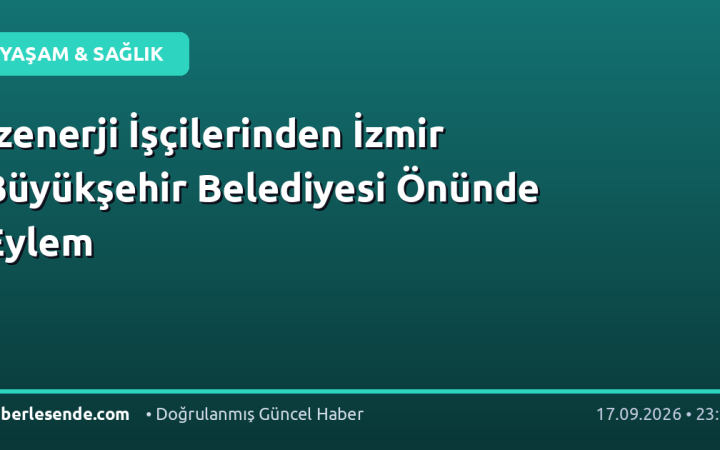 İzenerji İşçilerinden İzmir Büyükşehir Belediyesi Önünde Eylem