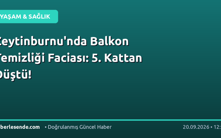 Zeytinburnu'nda Balkon Temizliği Faciası: 5. Kattan Düştü!