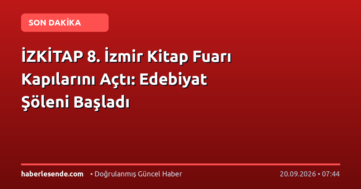 İZKİTAP 8. İzmir Kitap Fuarı Kapılarını Açtı: Edebiyat Şöleni Başladı