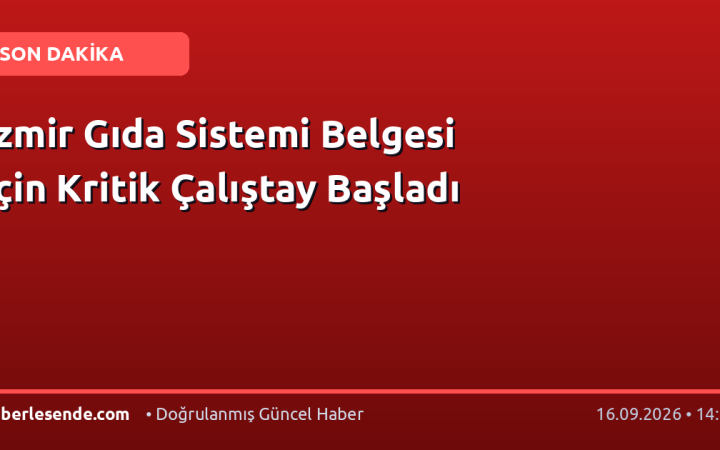İzmir Gıda Sistemi Belgesi İçin Kritik Çalıştay Başladı