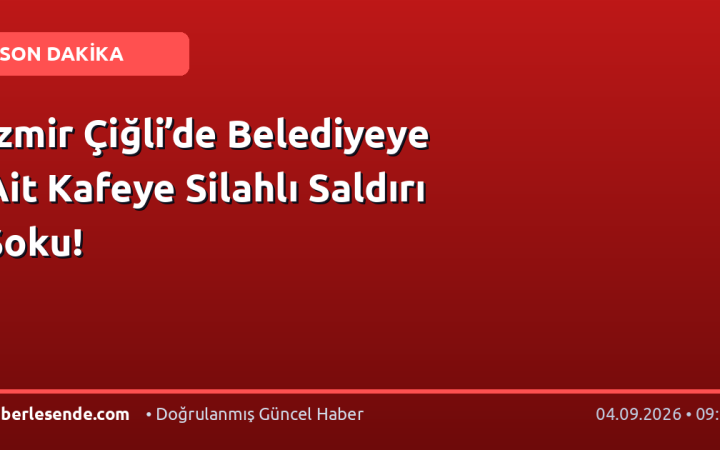 İzmir Çiğli’de Belediyeye Ait Kafeye Silahlı Saldırı Şoku!