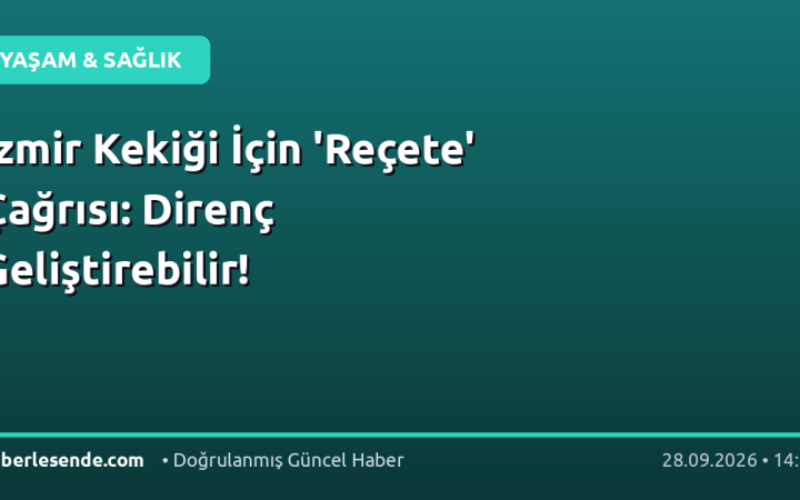 İzmir Kekiği İçin 'Reçete' Çağrısı: Direnç Geliştirebilir!