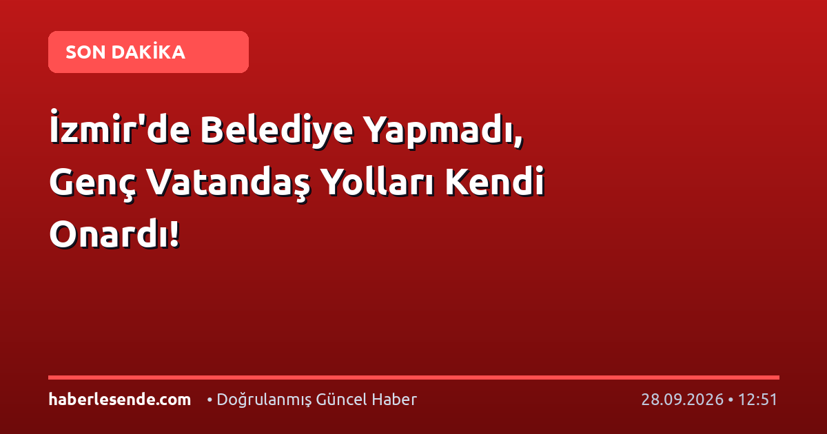 İzmir'de Belediye Yapmadı, Genç Vatandaş Yolları Kendi Onardı!