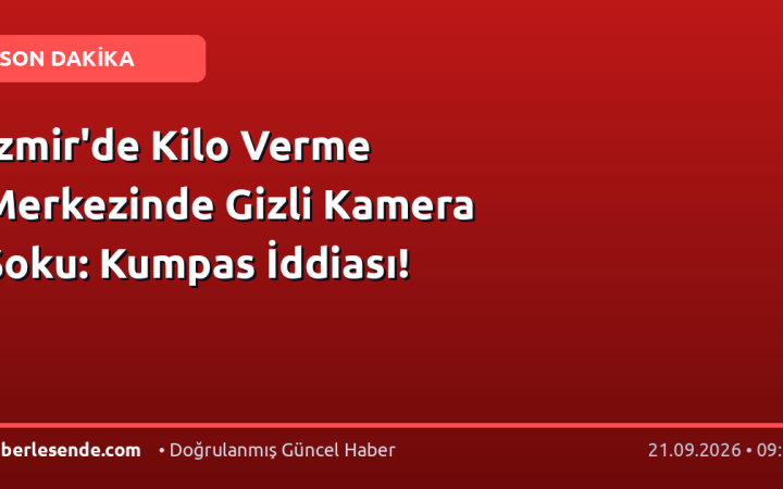 İzmir'de Kilo Verme Merkezinde Gizli Kamera Şoku: Kumpas İddiası!