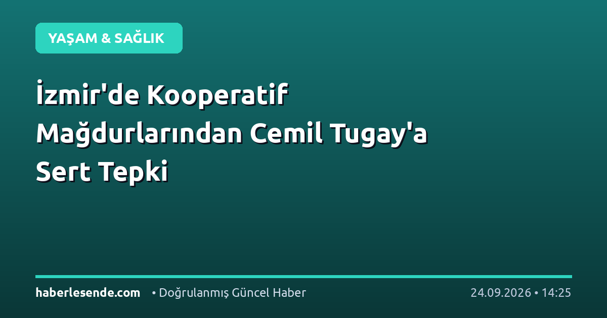 İzmir'de Kooperatif Mağdurlarından Cemil Tugay'a Sert Tepki