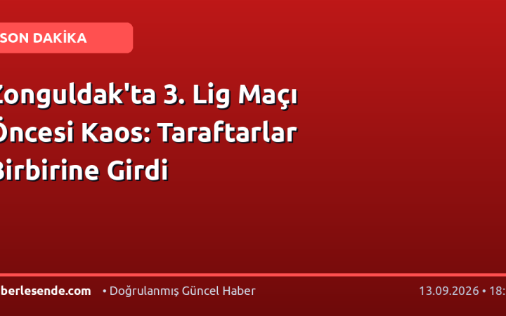 Zonguldak'ta 3. Lig Maçı Öncesi Kaos: Taraftarlar Birbirine Girdi