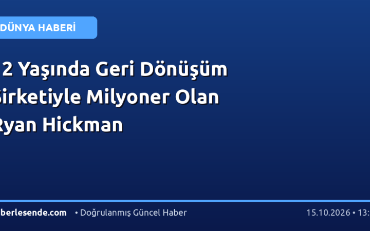 12 Yaşında Geri Dönüşüm Şirketiyle Milyoner Olan Ryan Hickman