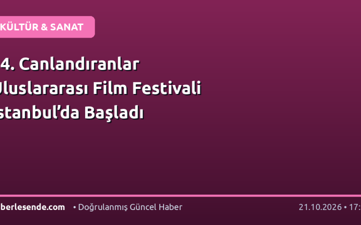 14. Canlandıranlar Uluslararası Film Festivali İstanbul’da Başladı