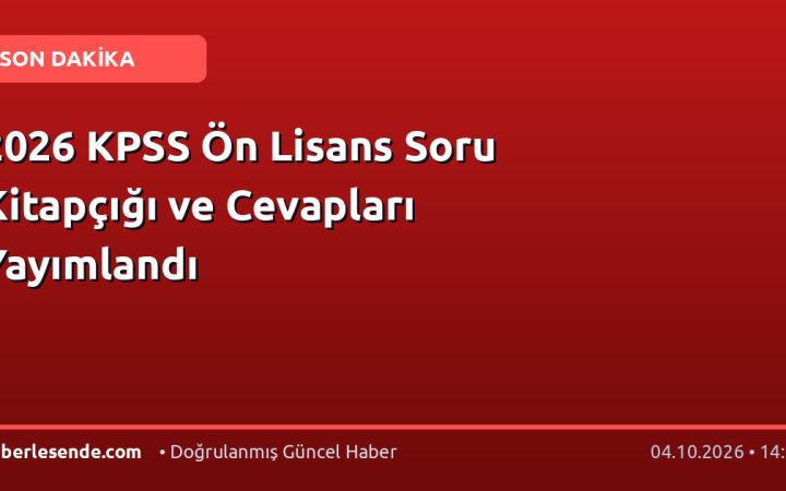 2026 KPSS Ön Lisans Soru Kitapçığı ve Cevapları Yayımlandı