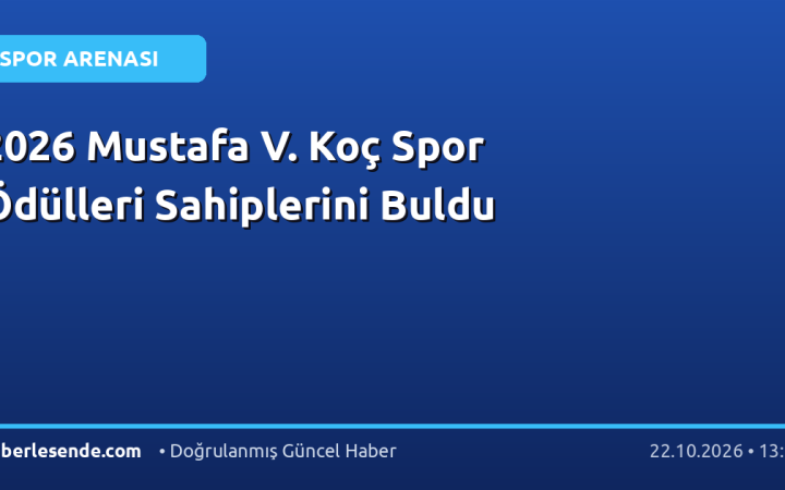 2026 Mustafa V. Koç Spor Ödülleri Sahiplerini Buldu