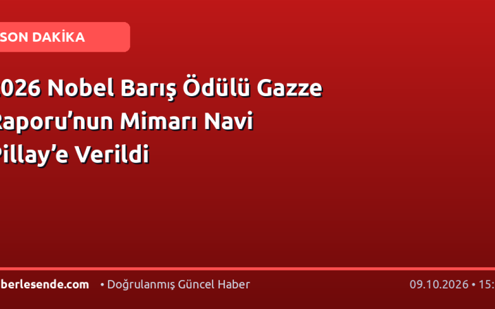 2026 Nobel Barış Ödülü Gazze Raporu’nun Mimarı Navi Pillay’e Verildi