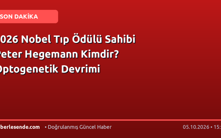 2026 Nobel Tıp Ödülü Sahibi Peter Hegemann Kimdir? Optogenetik Devrimi
