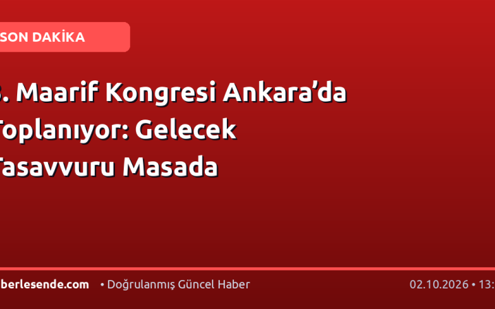 3. Maarif Kongresi Ankara’da Toplanıyor: Gelecek Tasavvuru Masada