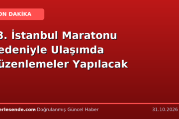 48. İstanbul Maratonu Nedeniyle Ulaşımda Düzenlemeler Yapılacak