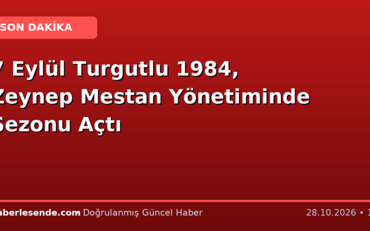 7 Eylül Turgutlu 1984, Zeynep Mestan Yönetiminde Sezonu Açtı